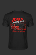 Bass Before Gas - Louder Is Better