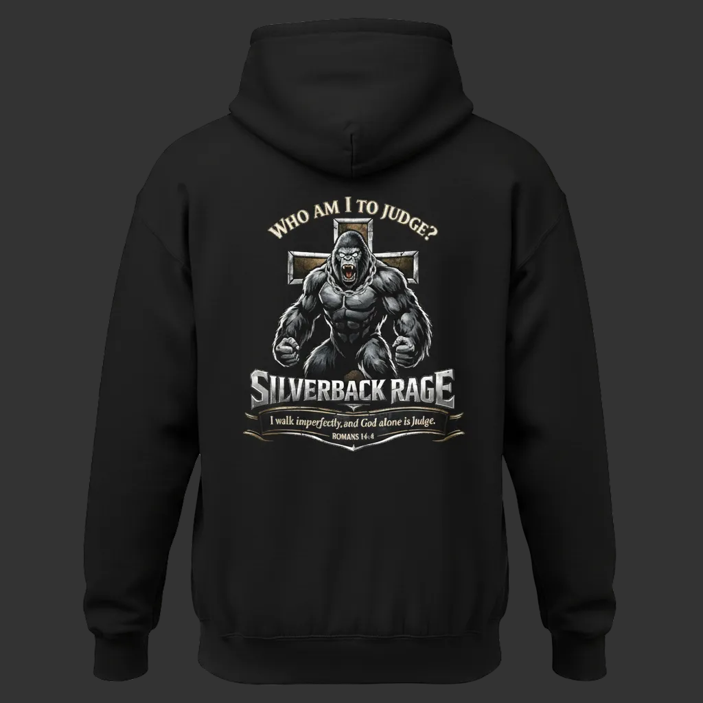 Silverback Rage Silverback Rage Who am I to judge – Silverback Rage LLC