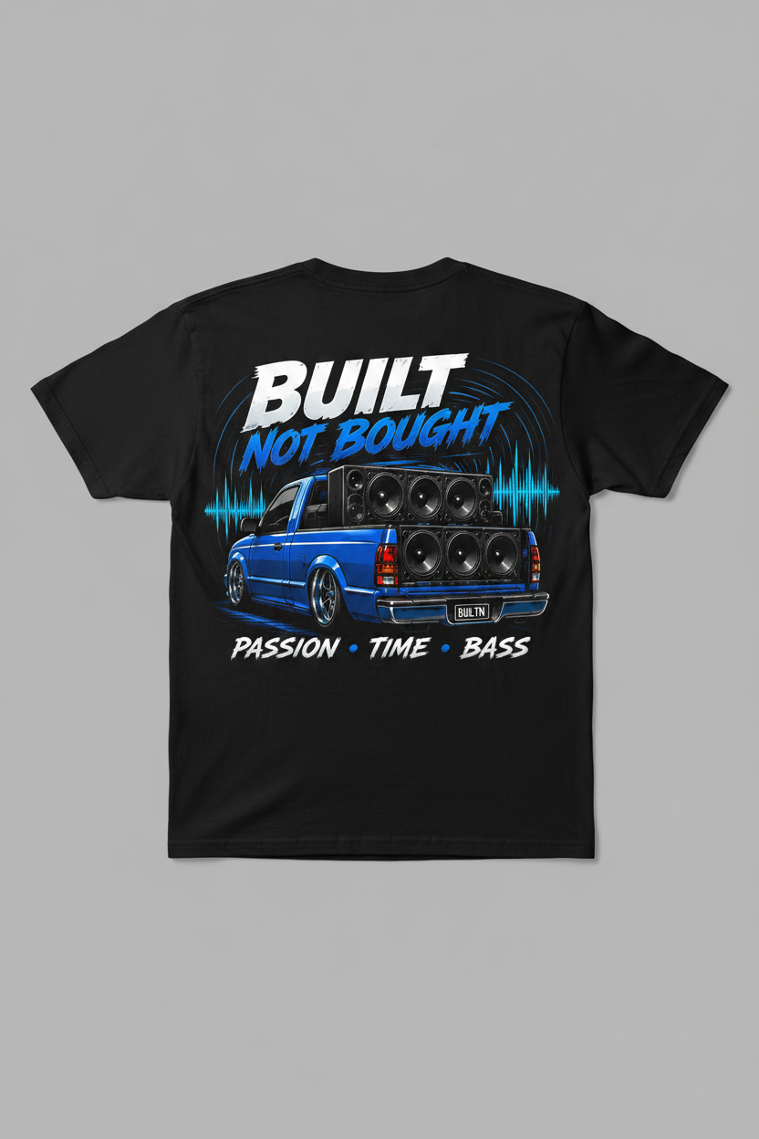 Built Not Bought - Passion Time Bass