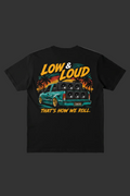 Low & Loud - That's How We Roll