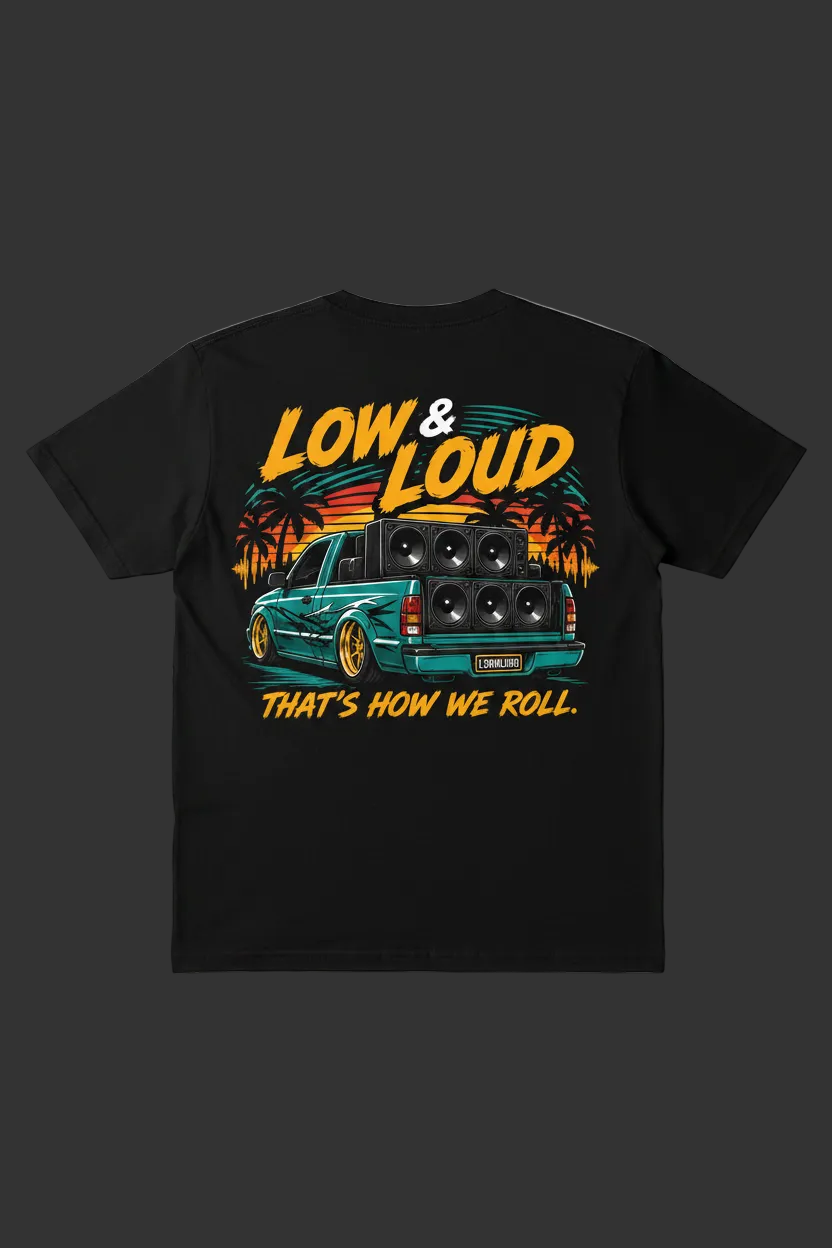 Low & Loud - That's How We Roll
