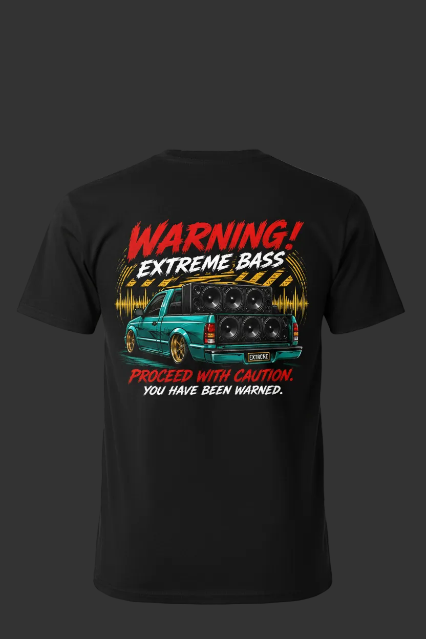 Warning Extreme Bass - Proceed With Caution