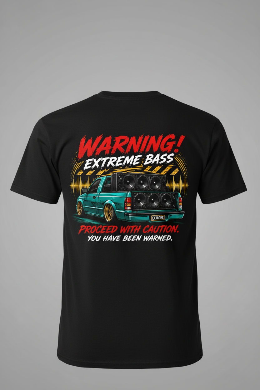 Warning Extreme Bass - Proceed With Caution